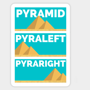 Pyramid Pyraleft Pyraright Sticker